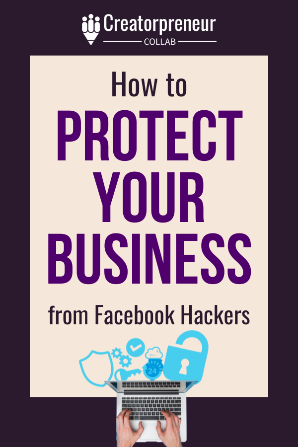 How to Protect your Business from Facebook Hackers